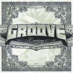 GROOVE : CRUISING