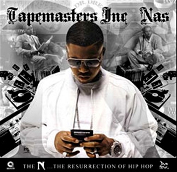 THE N THE RESURRECTION OF HIP HOP