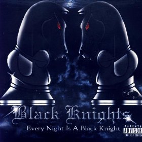EVERY NIGHT IS A BLACK KNIGHT