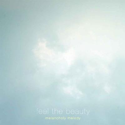 FEEL THE BEAUTY (MELANCHOLY MELODY)