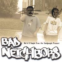 BAD NEIGHBORS