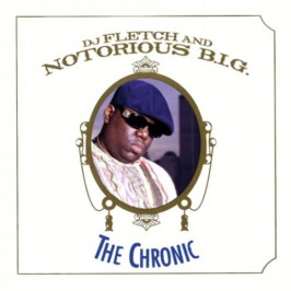 THE CHRONIC (NOTORIOUS BIG BLEND)